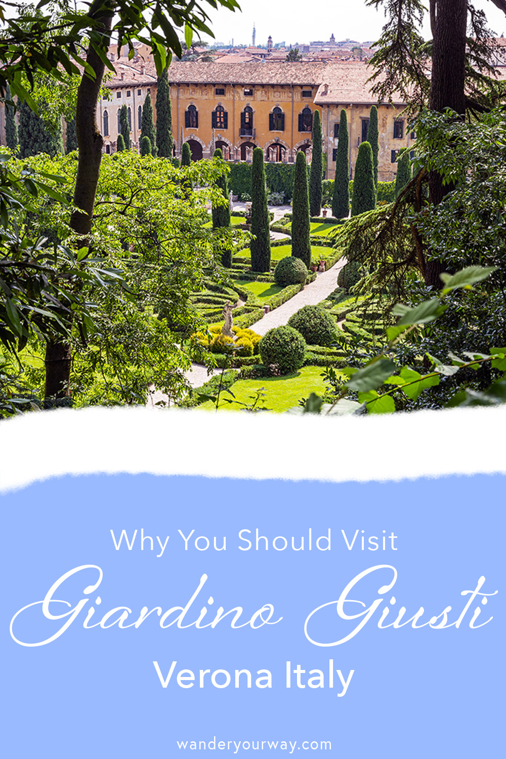 Giardino Giusti One Of The Best Sites In Verona Italy Wander Your Way