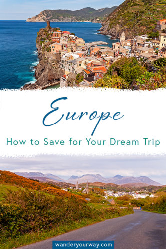 how to save for a trip to Europe