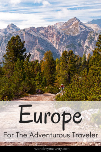 Europe for the adventurous traveler