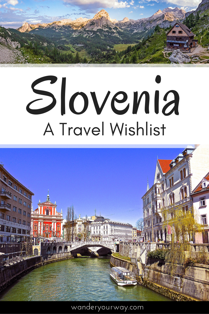 Why I'm So Excited To Travel To Slovenia This Year • Wander Your Way