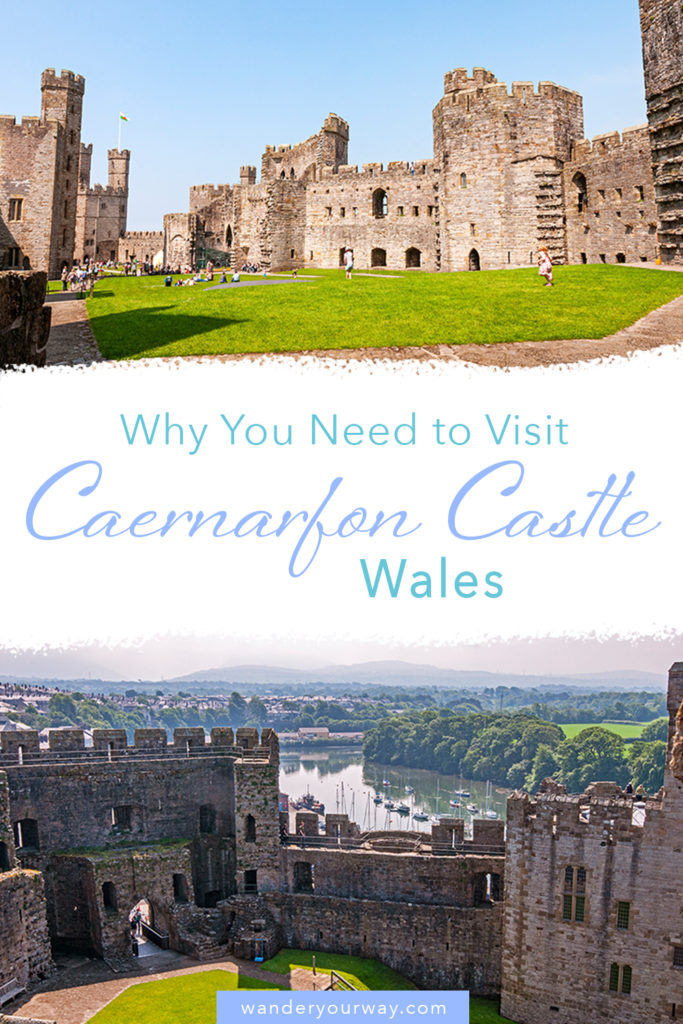 Why You Need to Visit the Impressive Caernarfon Castle, Wales • Wander ...