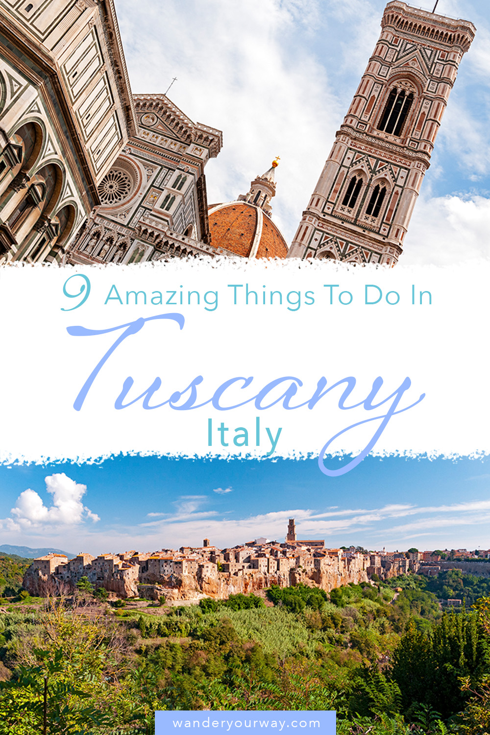 9 Amazing Things You Need To Do in Tuscany Italy • Wander Your Way