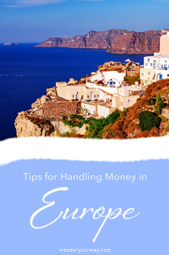 tips on handling money in Europe tips on handling money in Europe