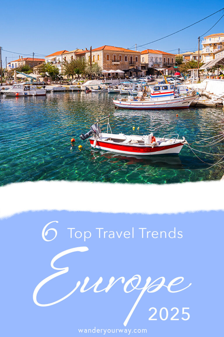 The 6 Top Travel Trends For 2025 You Need To Know • Wander Your Way