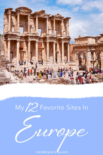 favorite sites in Europe