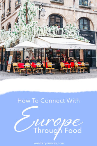 Connect With Europe Through Food