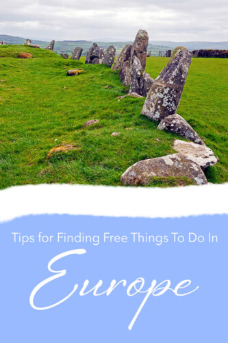 Tips for Finding Free and Inexpensive Things to Do in Europe