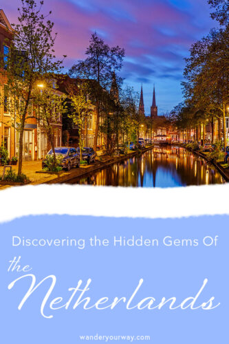 Netherlands hidden gems