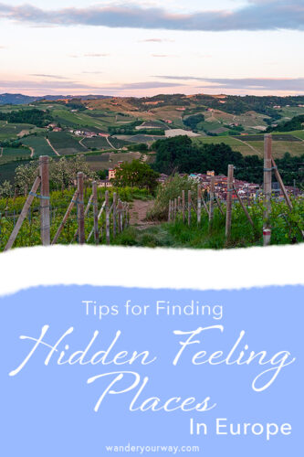 Hidden Feeling 1 Tips For How To Find Hidden Feeling Places in Europe