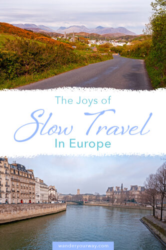 Slow Travel with Renee 4 slow travel in Europe